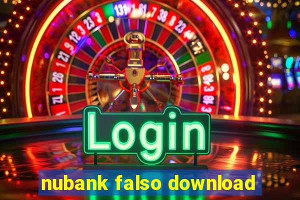 nubank falso download